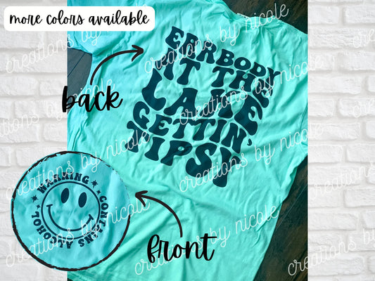 Errbody At The Lake Getting Tipsy Shirt