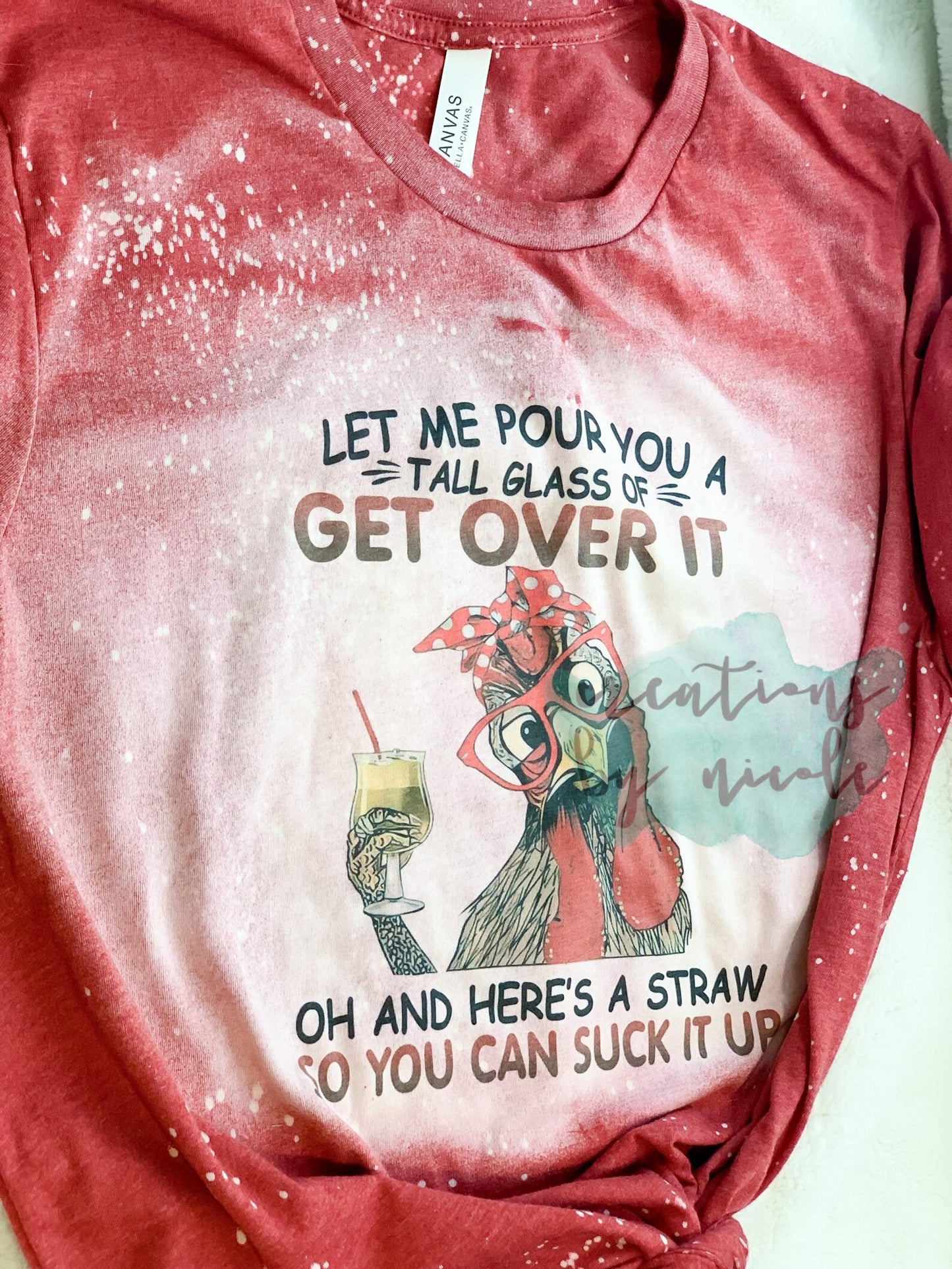 Let Me Pour You A Tall Glass of Get Over It Shirt