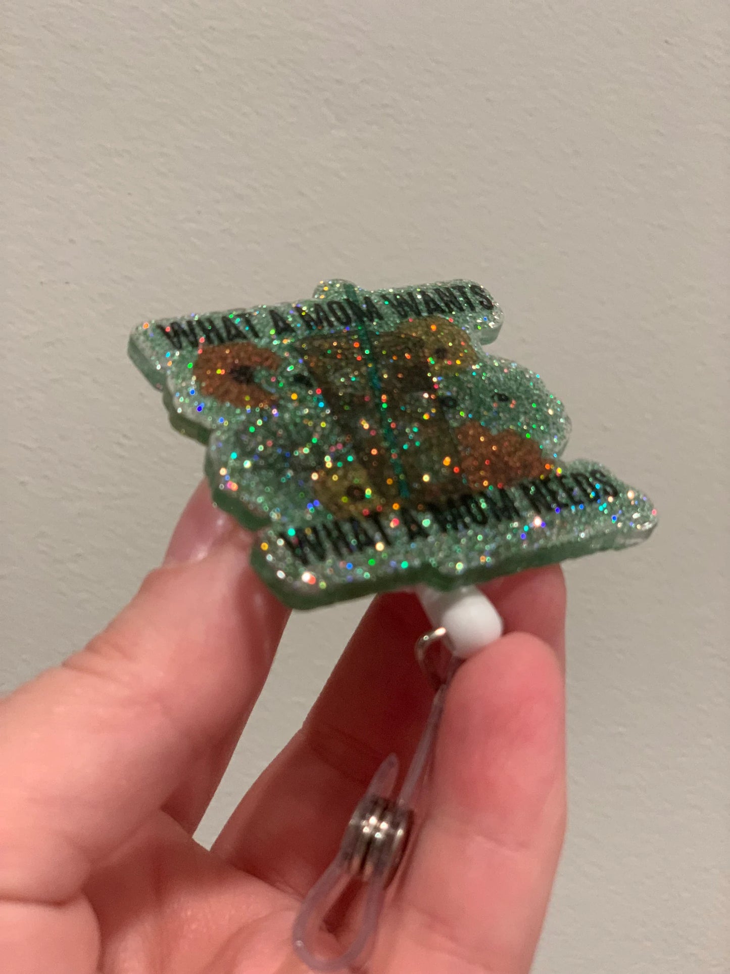 What a Mom Wants What a Mom Needs Glitter Coffee Badge Reel OOPS Defect Discount Badge Holder