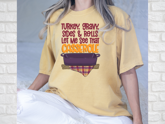 Turkey Gravy Sides and Rolls Let Me See That Casserole Shirt