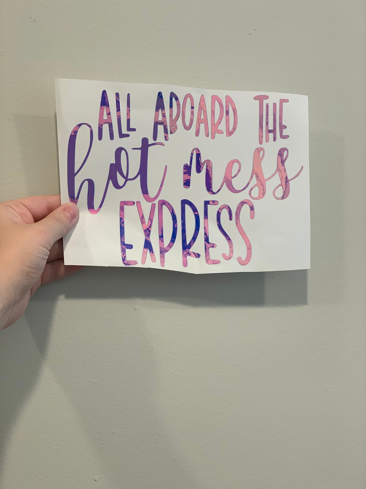 All Aboard The Hot Mess Express Decal